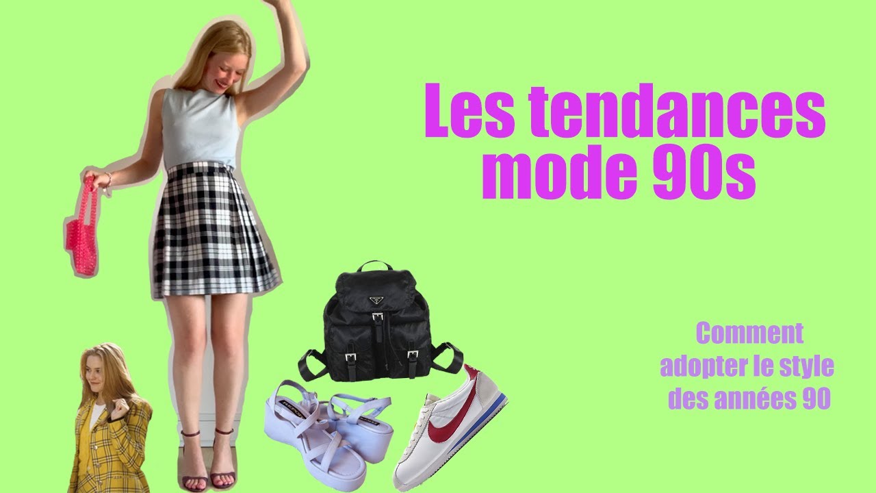 Les tendances mode années 90 : comment adopter un style 90s qui vous ressemble !