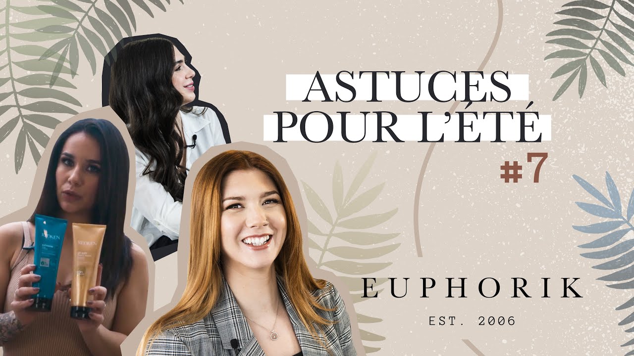 Le shampoing clarifiant - Astuces pour l'été⎥Euphorik - Salon de coiffure à Sherbrooke
