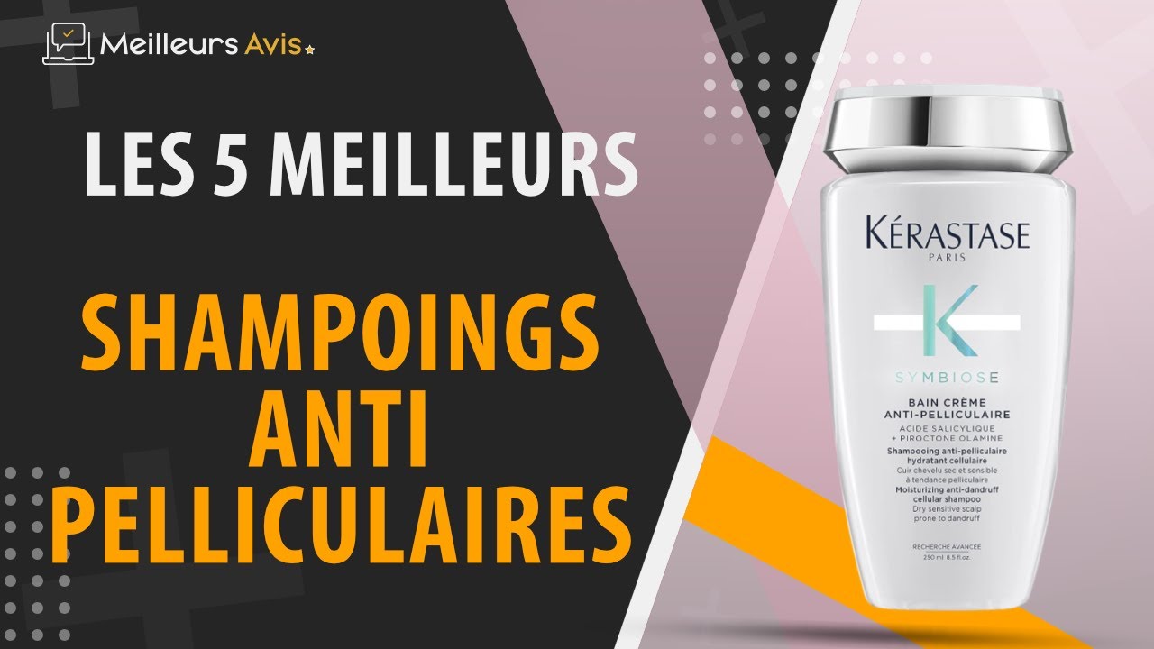 ⭐️ MEILLEUR SHAMPOING ANTI-PELLICULAIRE - Comparatif 2023